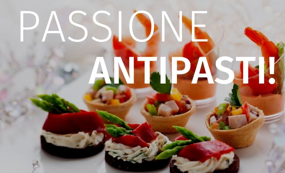 Passione Antipasti!